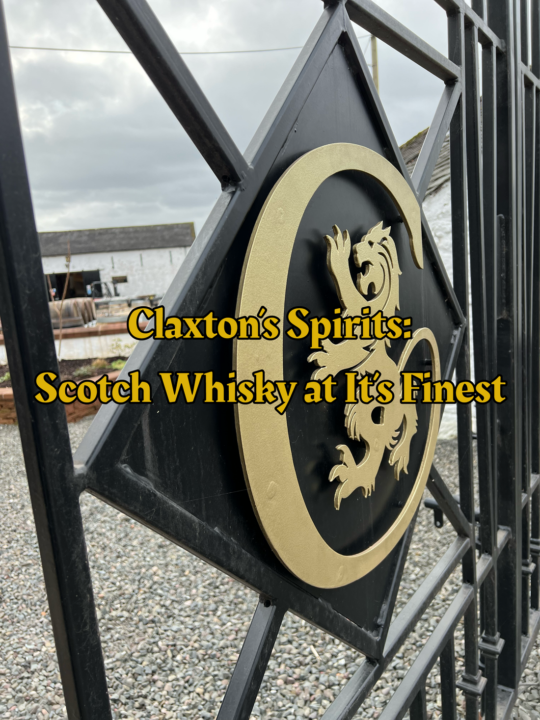 Claxton’s Spirits: Scotch Whisky at It’s Finest!