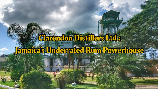 Clarendon Distillers Ltd.: Jamaica’s Underrated Rum Powerhouse